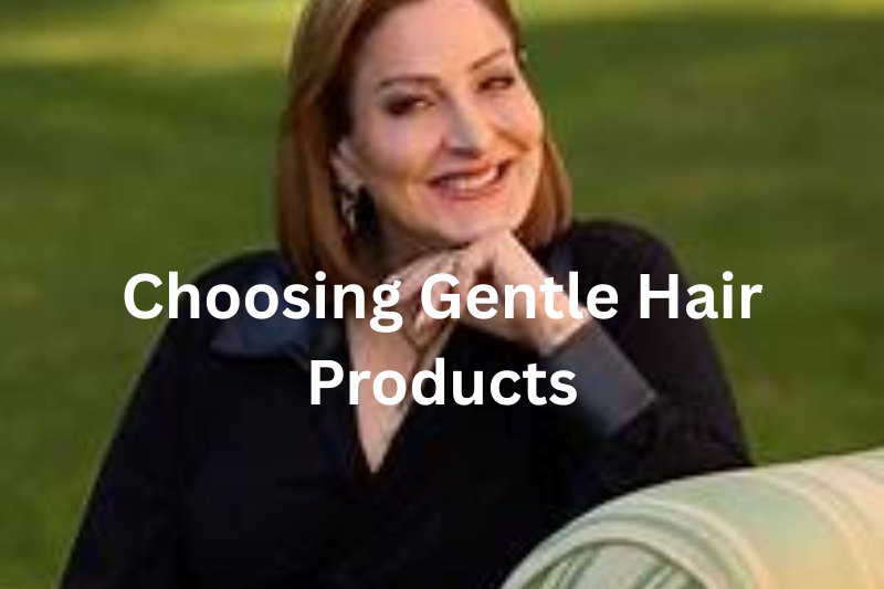 Choosing Gentle Hair Products