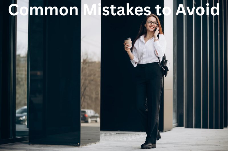 Common Mistakes to Avoid