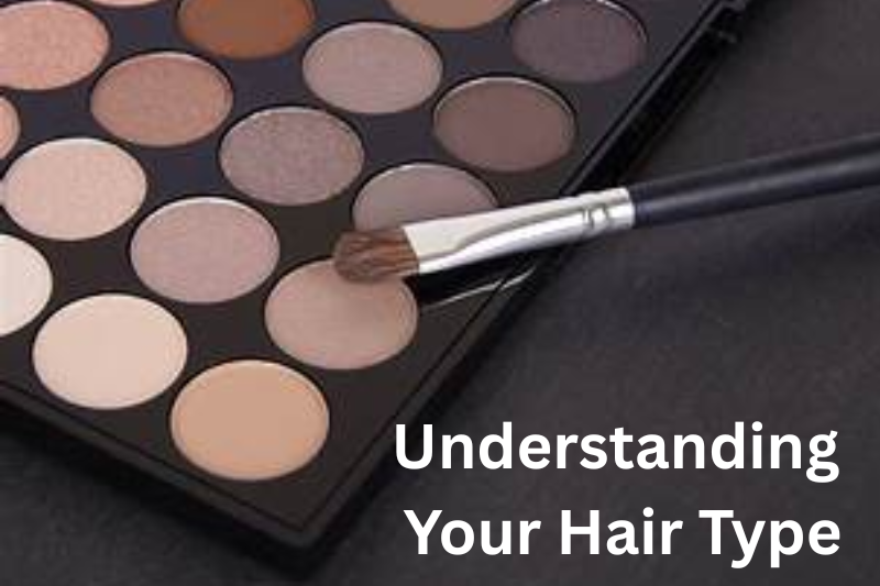 Understanding Your Hair Type