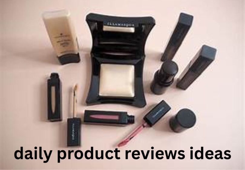 daily product reviews ideas