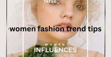 women fashion trend tips